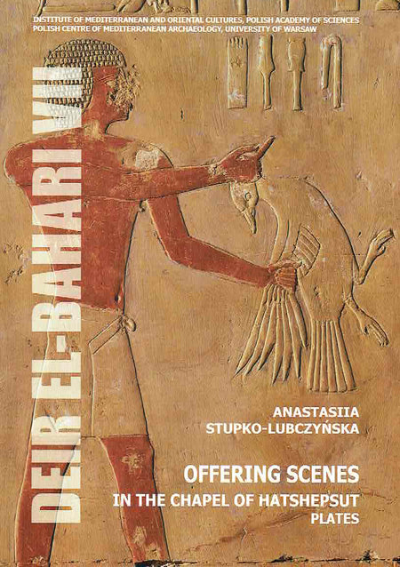 A. Stupko-Lubczynska, Offering Scenes in the Chapel of Hatshepsut, Deir el-Bahari VII, Plates,  Institute of Mediterranean and Oriental Cultures, Polish Academy of Sciences, Polish Centre of Mediterranean Archaeology, University of Warsaw, Warsaw 2016