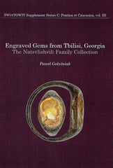 P. Golyzniak, Engraved Gems from Tbilisi, Georgia, The Natsvlishvili Family Collection, Swiatowit Supplement Series C: Pontica et Caucasica, vol. III, Institute of Archaeology, University of Warsaw, Warsaw 2022