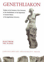 Genethliakon, Studies on the Occasion of the Centenary of the Establishment of the Department of Ancient History of the Jagiellonian University