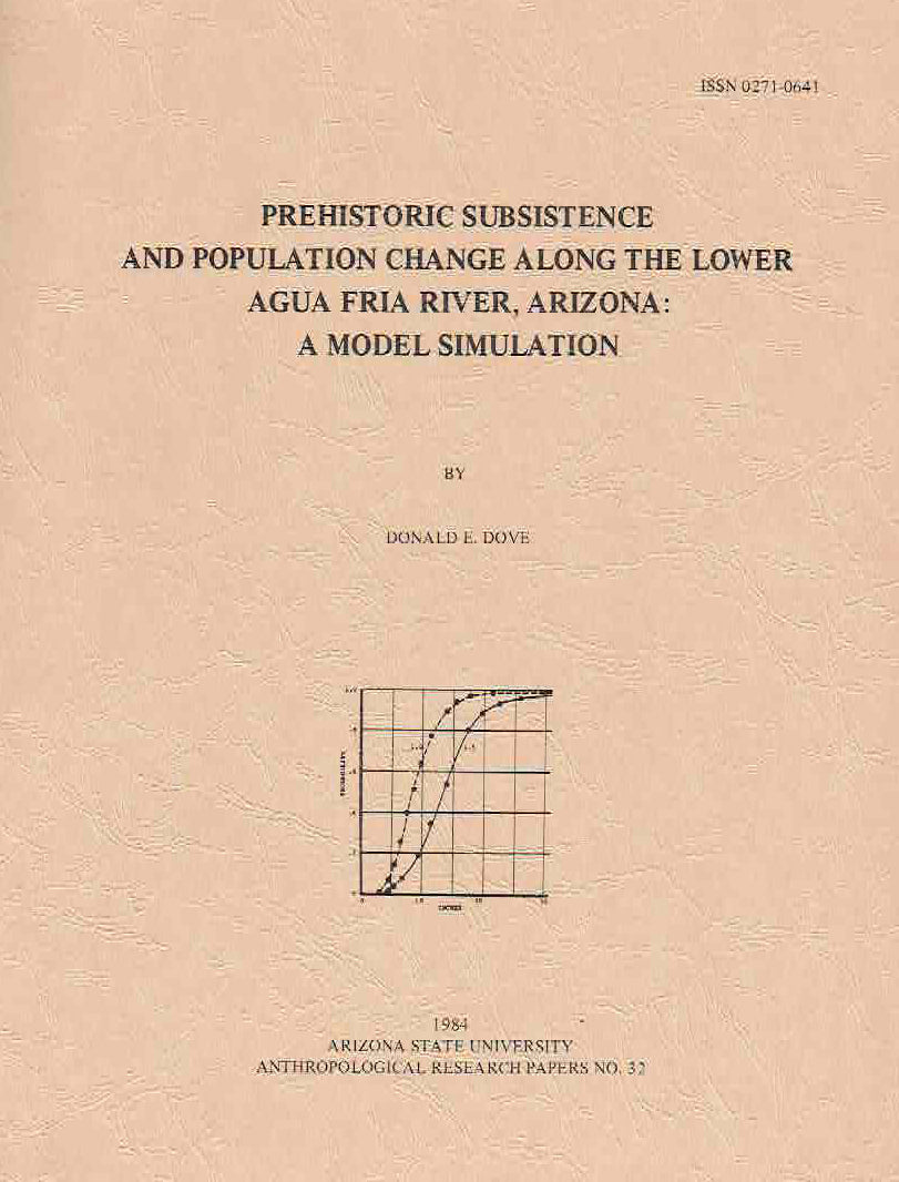 Donald E. Dove, Prehistoric Subsistence and Population Change Along the Lower Agua Aria River, Arizona, A model Simulation, Arizona State University Anthropological Research Papers, No. 32, Tempe 1984