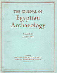The Journal of Egyptian Archaeology, Volume 54, 1968, The Egypt Exploration Society, London 1968
