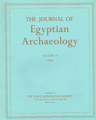 The Journal of Egyptian Archaeology, Volume 74, 1988, The Egypt Exploration Society, London 1988