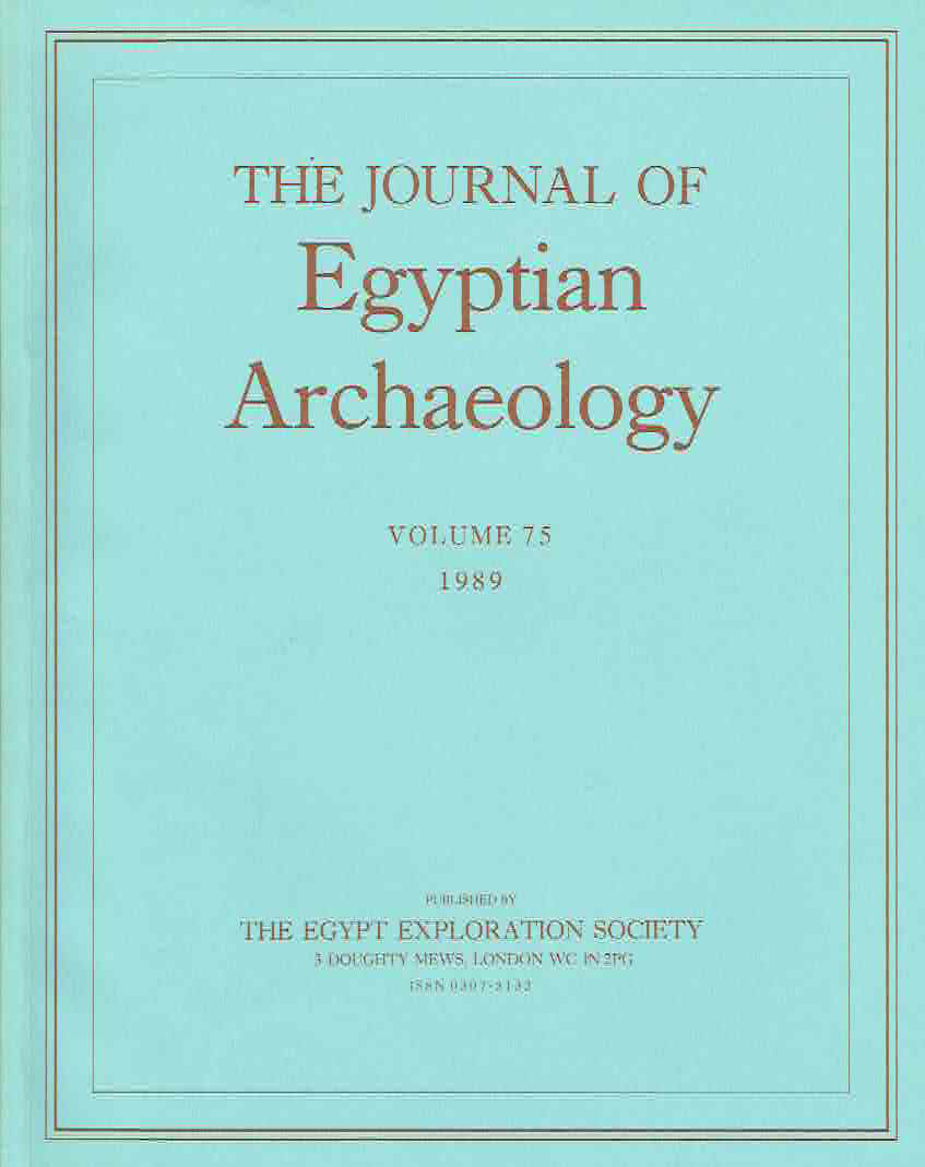  The Journal of Egyptian Archaeology, Volume 75, 1989, The Egypt Exploration Society, London 1989