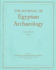 The Journal of Egyptian Archaeology, Volume 79, 1993, The Egypt Exploration Society, London 1993