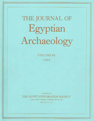 The Journal of Egyptian Archaeology, Volume 80, 1994, The Egypt Exploration Society, London 1994