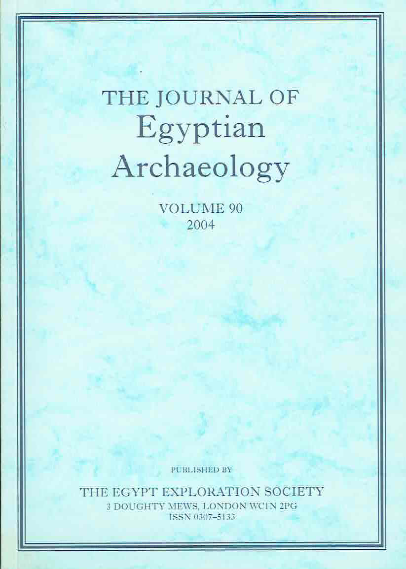The Journal of Egyptian Archaeology, Volume 90, 2004, The Egypt Exploration Society, London 2004
