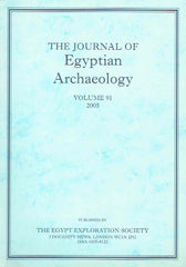 The Journal of Egyptian Archaeology, Volume 91, 2005, The Egypt Exploration Society, London 2005