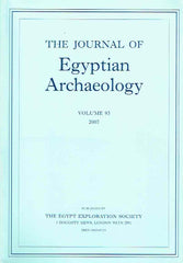 The Journal of Egyptian Archaeology, Volume 93, 2007, The Egypt Exploration Society, London 2007