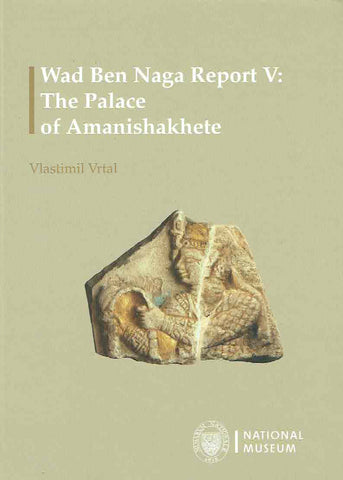 Vlastimil Vrtal, Wad Ben Naga Report V, The Palace of Amanishakhete, National Museum, Prague 2024