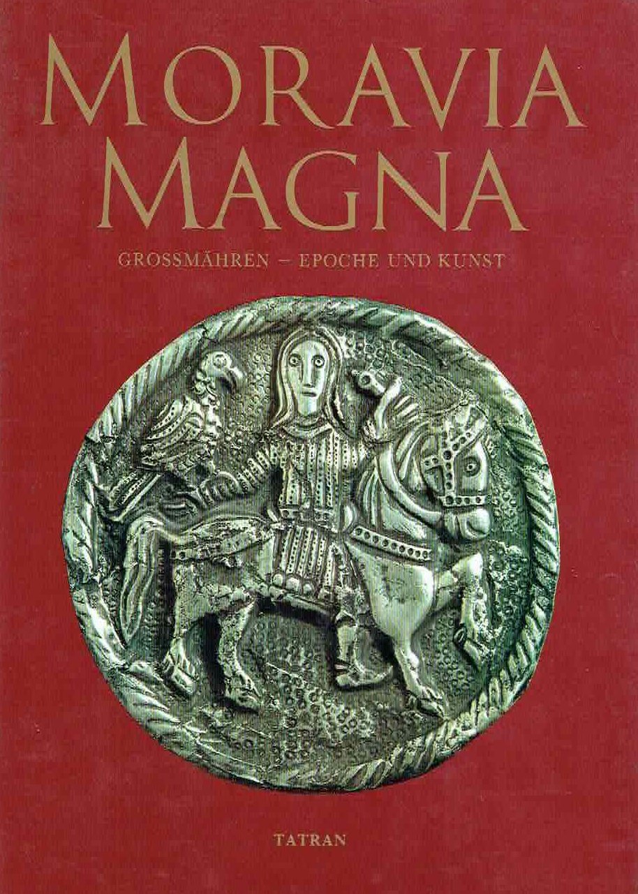 Jan Dekan, Moravia Magna, Grossmähren- Epoche und Kunst, Tatran Bratislava 1976