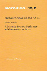 David N. Edwards, A Meroitic Pottery Workshop at Musawwarat es Sufra, Preliminary Report on the Excavations 1997 in Courtyard 224 of the Great Enclosure, Meroitica 17,2, Harrassowitz, Wiesbaden 1999