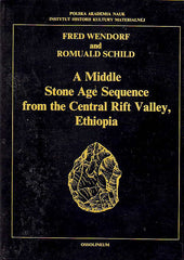 Fred Wendorf and Romuald Schild, A Middle Stone Age Sequence from the Central Rift Valley, Ethiopia, Ossolineum 1974