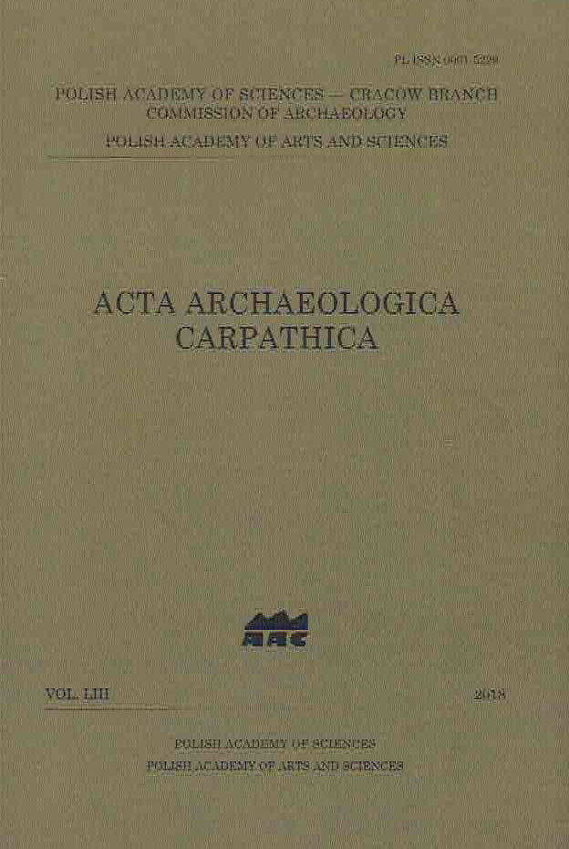Acta Archaeologica Carpathica 53, 2018, Polish Academy of Sciences, Krakow 2018