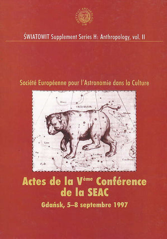 Actes de la Veme Conference Annuelle de la SEAC, Gdansk, 5-8 septembre 1997, Warszawa-Gdansk 1999