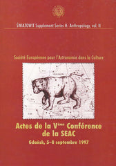 Actes de la Veme Conference Annuelle de la SEAC, Gdansk, 5-8 septembre 1997, Warszawa-Gdansk 1999