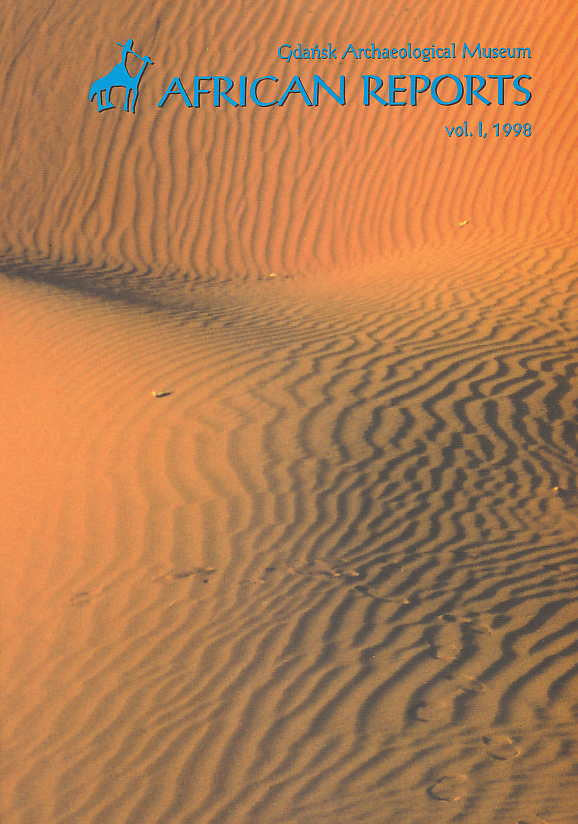 Gdansk Archaeological Museum African Reports, vol. 1, 1998, ed. by H. Paner, Gdansk Archaeological Museum, Gdansk 1998