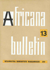 Africana bulletin 13, Warsaw University Press, Warsaw 1970