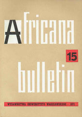 Africana bulletin 15, Warsaw University Press, Warsaw 1971