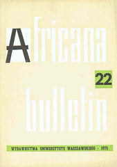 Africana bulletin 22, Warsaw University Press, Warsaw 1975