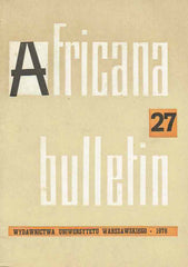Africana bulletin 27, Warsaw University Press, Warsaw 1978