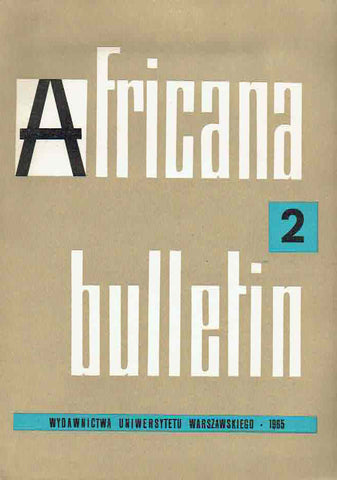 Africana bulletin 2, Warsaw University Press, Warsaw 1965