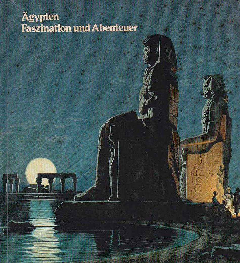 Eva Eggerbrecht, Ägypten, Faszination und Abenteuer, Philipp von Zabern, Mainz 1982 