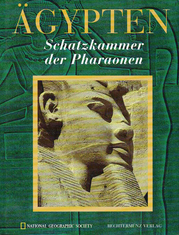 Agypten, Schatzkammer der Pharaonen, National Geographic Society 1989