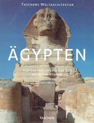 Dietrich Wildung, Agypten, Von der Prahistorischen Zeit bis zu den Romern, Taschen Weltarchitektur, Taschen 1997