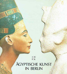 Dietrich Wildung, Agyptische Kunst in Berlin, Meisterwerke im Bodemuseum und in Charlottenburg, Agyptisches Museum und Papyrussammlung Staatlische Museen zu Berlin, 1994