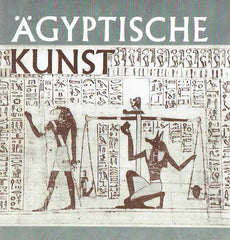 Agyptische Kunst aus der Skulpturensammlung der Staatlischen Kunstsammlungen Dresden, Universitat Leipzig, 1989