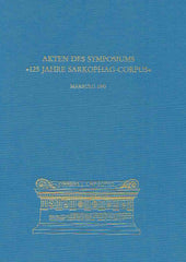 Guntram Koch (ed.), Akten des Symposium 125 Jahre Sarkopfag-Corpus, Marburg, 4-7.October 1995, Sarkophag-Studien Band 1, Philip von Zabern, Mainz am Rhein 1998