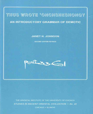 Janet H. Johnson, Thus wrote onchsheshonqy, An introductory grammar of Demotic (second edition revised), Oriental Institute of the University of Chicago, Studies in Ancient Oriental Civilization, no, 45, Chicago, Illinois, 1991