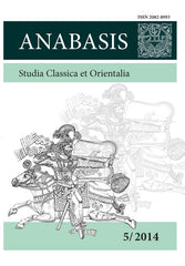 Anabasis 5/2014, Studia Classica et Orientalia, ed. by M. J. Olbrycht, Rzeszow 2015 