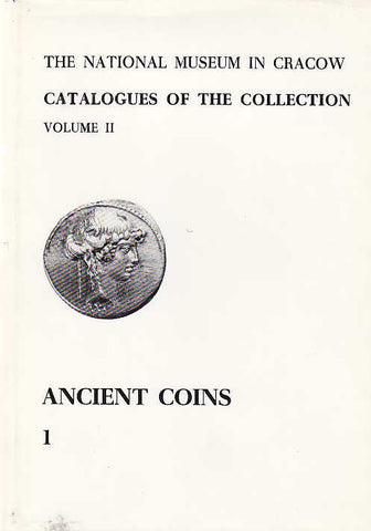 The National Museum in Cracow, Catalogues of the Collection, Volume II, Ancient Coins 1, The Coins of the Roman Republic and History of the Collection, National Museum in Cracow 1982