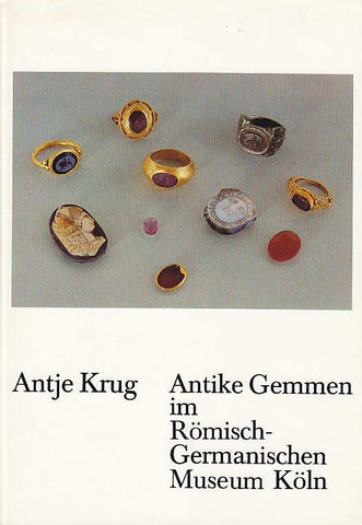  Antje Krug, Antike Gemmen im Römisch-Germanischen Museum Köln, Wissenschaftliche Kataloge des Römisch-Germanischen Museums Köln, Band IV, Römisch-Germanisches Museum, Köln 1980