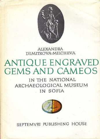 Alexandra Dimitrova-Milcheva, Antique Engraved Gems and Cameos in the National Archaeological Museum in Sofia, Septemvri Publishing House, Sofia 1981