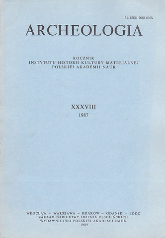 Archeologia 38, 1987, Warsaw 1989