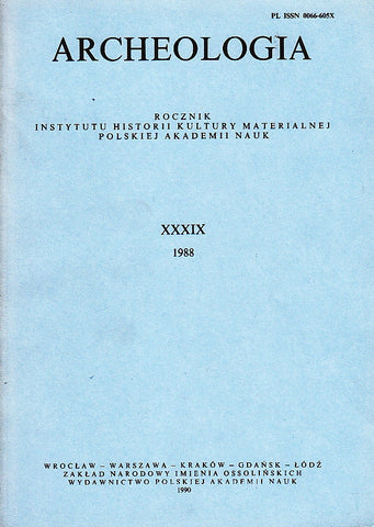 Archeologia 39, 1988, Warsaw 1990