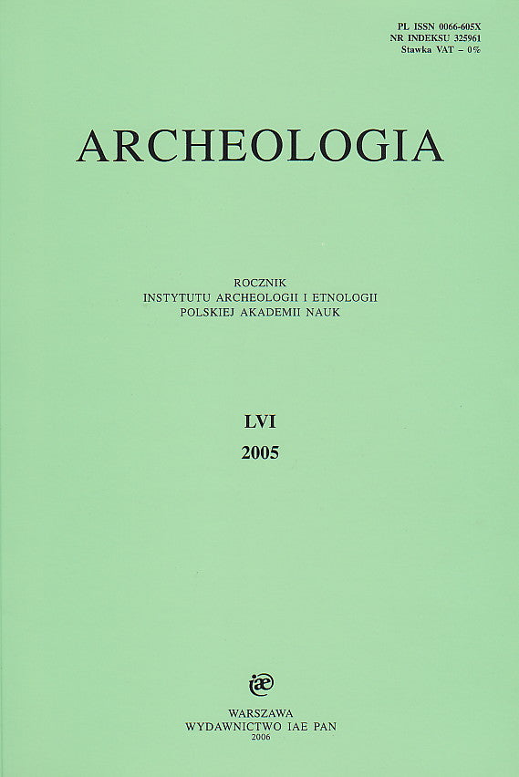 Archeologia LVI, 2005, Warsaw 2006