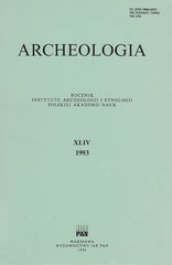 Archeologia XLIV, 1993, Warsaw 1994