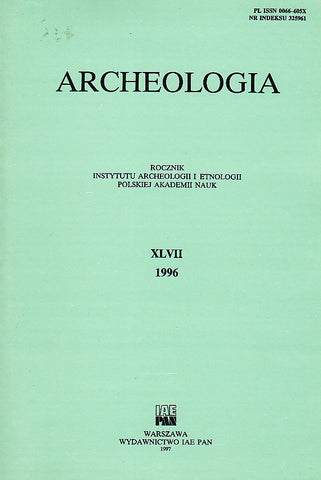 Archeologia XLVII, 1996, Warsaw 1997