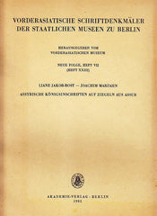 Liane Jakob-Rost, Joachim Marzahn, Assyrische Königsinschriften auf Ziegeln aus Assur, Vorderasiatische Schriftdenkmäler der Staatlischen Museen zu Berlin, Neue Folge, Heft VII (Heft XXIII), Akademie-Verlag, Berlin 1985