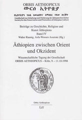 Walter Raunig, Asfa-Wossen Asserate (ed.), Äthiopien zwischen Orient und Okzident: wissenschaftliche Tagung der Gesellschaft Orbis Aethiopicus - Köln, 9.-11.10.1998, Orbis Aethiopicus IV, Lit Verlag Munster 2004