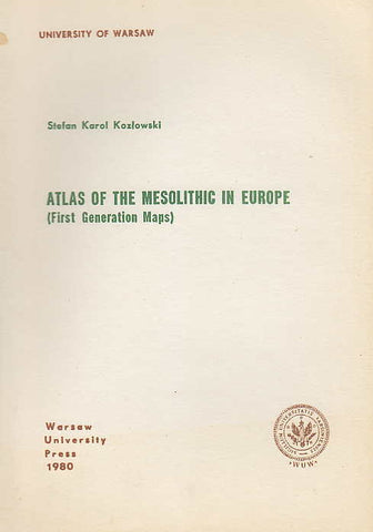 Stefan K. Kozlowski, Atlas of the Mesolithic in Europe (First Generation Maps), Warsaw University Press 1980