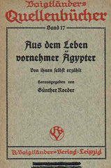 Aus dem Leben dornehmer Agypter, Gunther Roeder (ed.), Doigtlanders Quellenbucher, Band 17,  Leipzig 1912