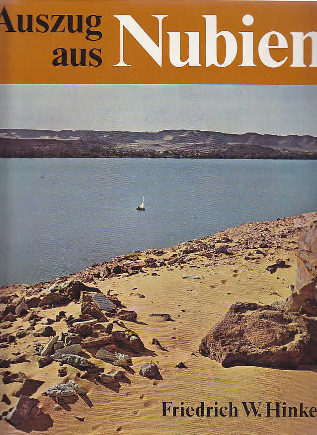 Friedrich W. Hinkel, Auszug aus Nubien, Akademie-Verlag, Berlin 1978
