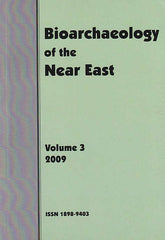Bioarchaeology af the Near East, Volumne 3, 2009