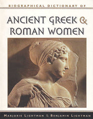 Marjorie Lightman, Benjamin Lightman, Biographical Dictionary of Ancient Greek and Roman Women, Notable Women from Sappho to Helena, Checkmark Books, New York 2000