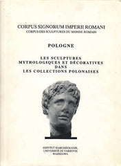 Corpus Signorum Imperii Romani. Corpus des sculptures du monde romain. Pologne, Vol. 3, Fasc. 1, Les sculptures mythologiques et decoratives dans les collections polonaises par Tomasz Mikocki, Warszawa 1994