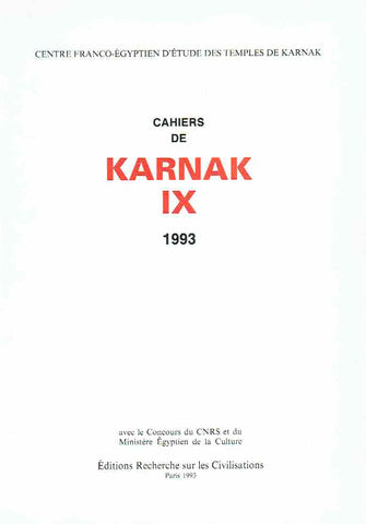   Cahiers de Karnak IX, 1993, Centre Franco-Egyptien d'Etude des Temples de Karnak, Editions Recherche sur les Civilisations, Paris 1993